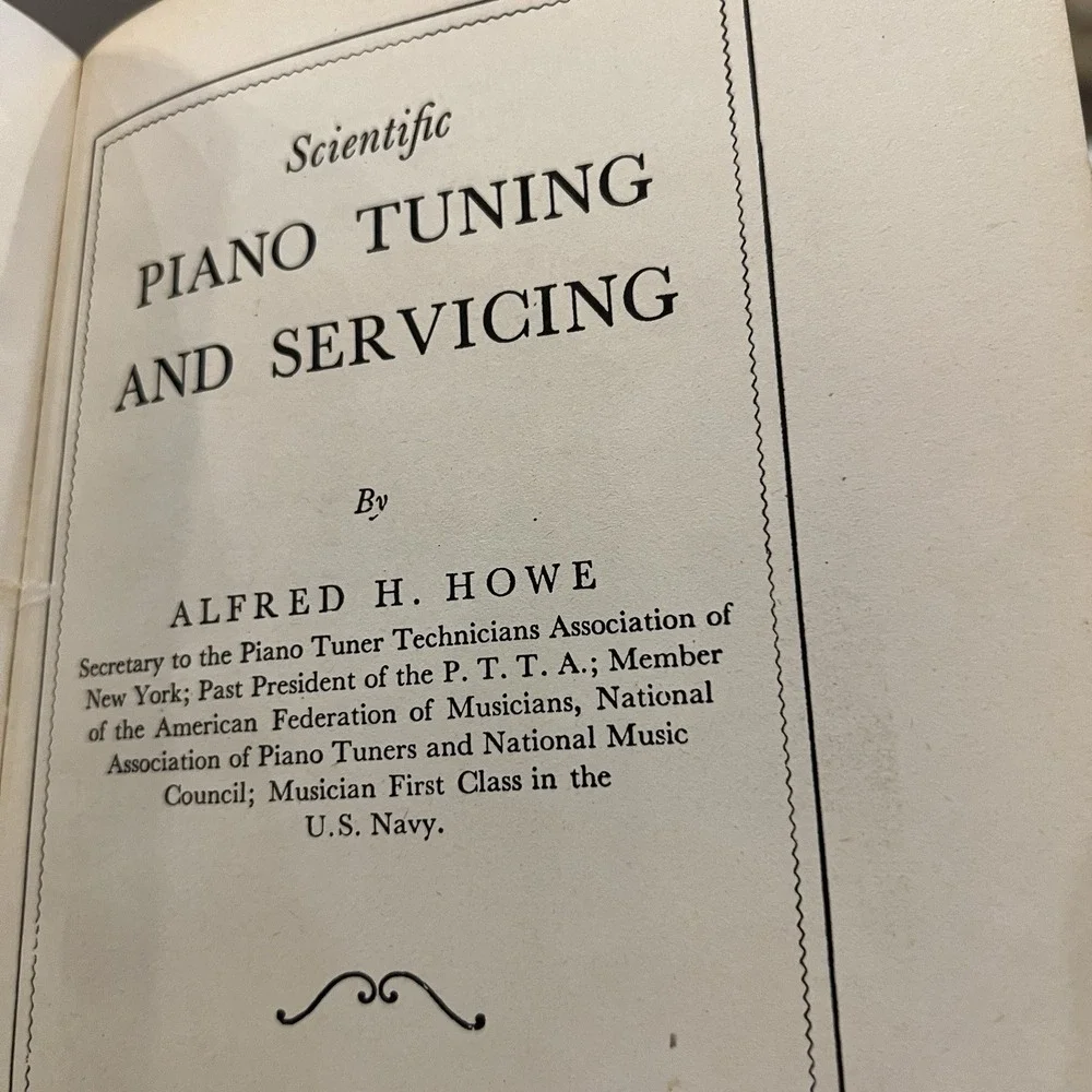 Scientific Piano Tuning & Servicing Textbook H Howe Copyright 1941 1947 1956